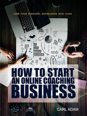 cover image of How to Start an Online Coaching Business